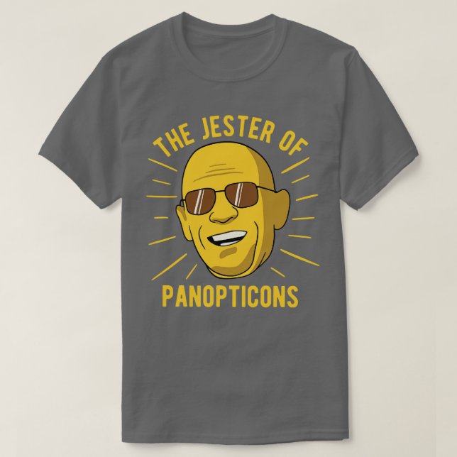 Michel Foucault Philosophy The Jester Of Panoptico T-Shirt (Design Front)