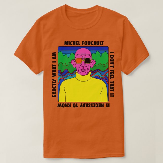 Michel Foucault Retro Quote Design T-Shirt (Design Front)