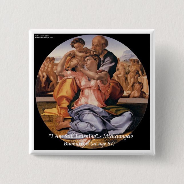 Michelangelo Art & Famous "Learning" Quote Button (Front)