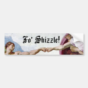 Michelangelo Creation Of Man Fist Bump Fo Shizzle Bumper Sticker