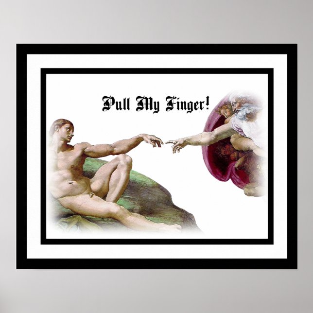 Michelangelo - Creation of Man - Pull My Finger Poster (Front)