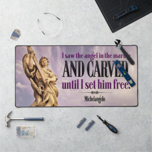 Michelangelo Inspirational Quote "Angel carved" Desk Mat