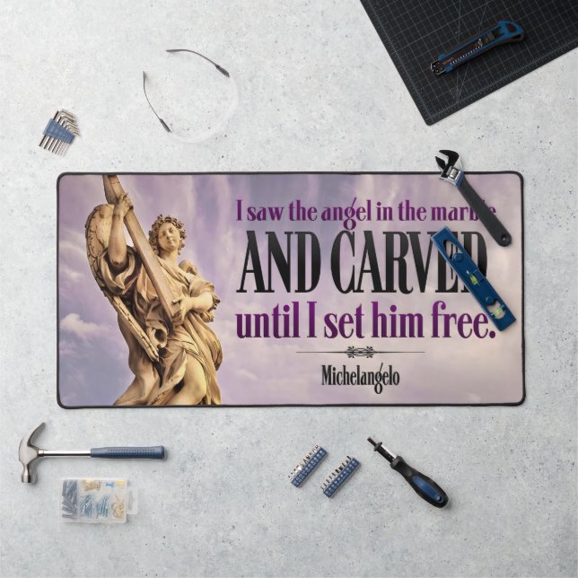 Michelangelo Inspirational Quote "Angel carved" Desk Mat (Workstation)