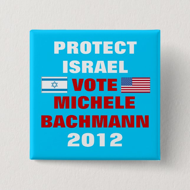 Michele Bachmann Israel 2012 Pinback Button (Front)