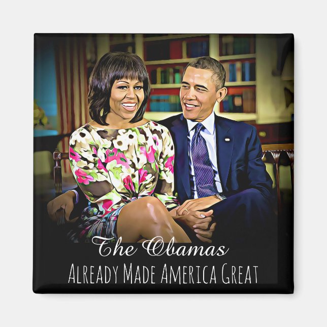 Michelle & Barack Obama Already Made America Great Magnet (Front)