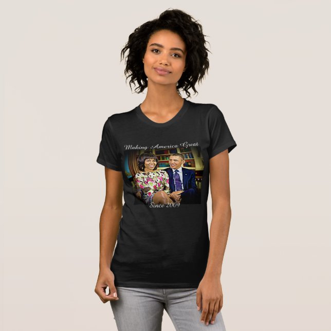 Michelle & Barack Obama, Making America Great T-Shirt (Front Full)