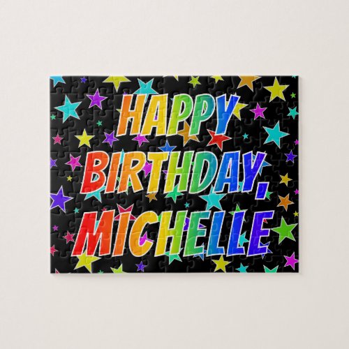 MICHELLE First Name Fun HAPPY BIRTHDAY Jigsaw Puzzle