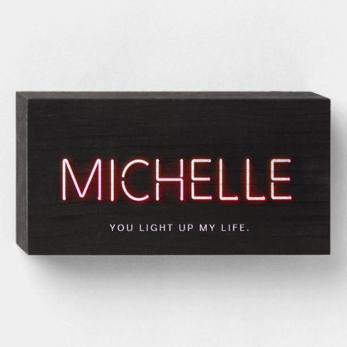 Michelle in neon lights you light up my life wooden box sign