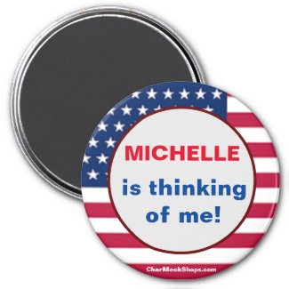 MICHELLE is thinking of me magnet