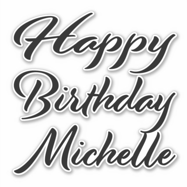 Michelle Name First Name black Sticker Birthday (Front)