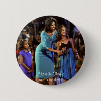 Michelle Obama and Daughters Pinback Button