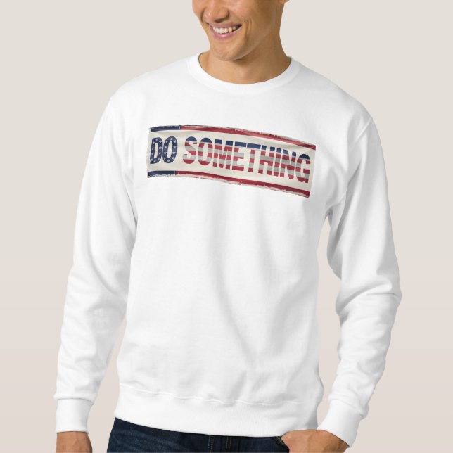 MICHELLE OBAMA 'DO SOMETHING' Men's Sweatshirt (Front)