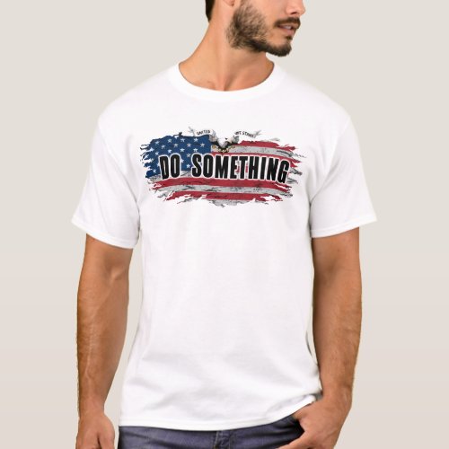 MICHELLE OBAMA DO SOMETHING MENS T_SHIRT