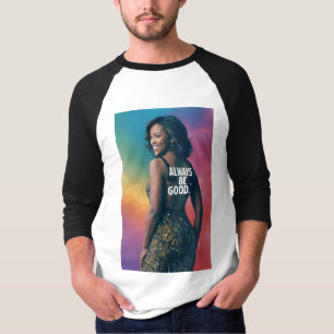 "Michelle Obama: Graceful Influence - Embrace Good T-Shirt