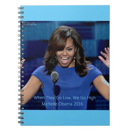 Michelle Obama We Go High Collectible Notebook