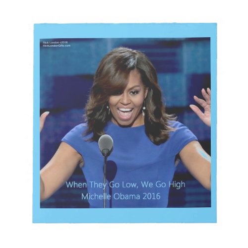 Michelle Obama We Go High Collectible Notepad