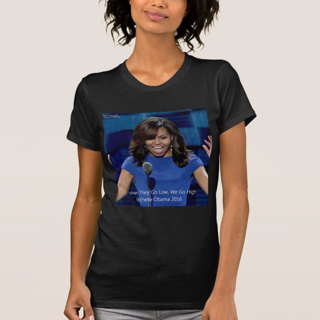 Michelle Obama "We Go High" Collectible T-Shirt (Front)