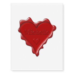 Michelle. Red heart wax seal with name Michelle Temporary Tattoos