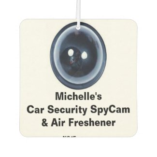 Michelle's Fun Car Security Spy Cam & Air Freshener