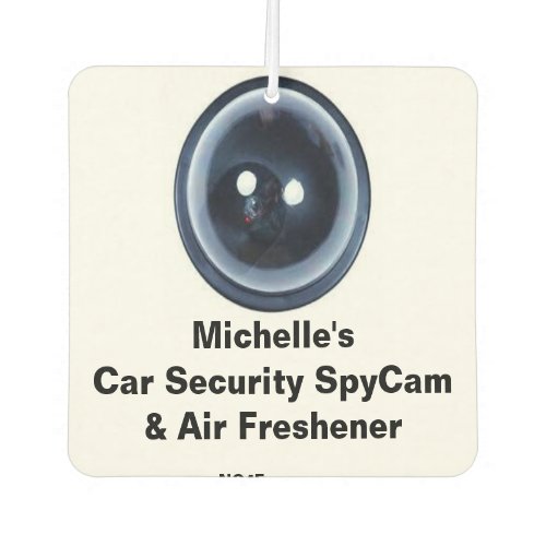 Michelles Fun Car Security Spy Cam  Air Freshener