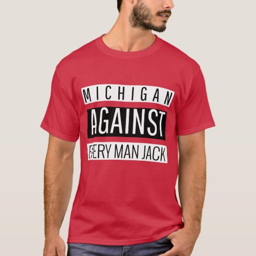 Michigan against everyone american football T_Shirt