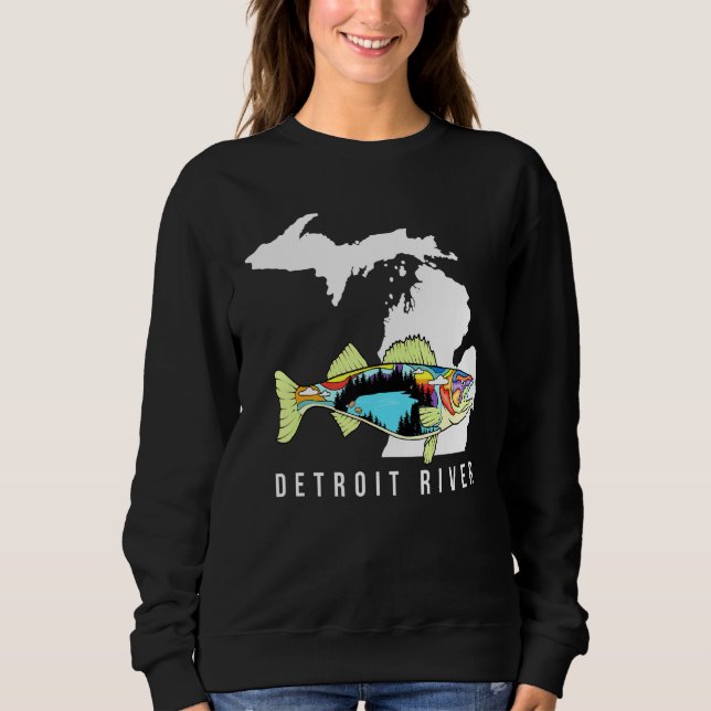 Michigan Detroit River Walleye Fishing Freshwater  Sweatshirt (Front)