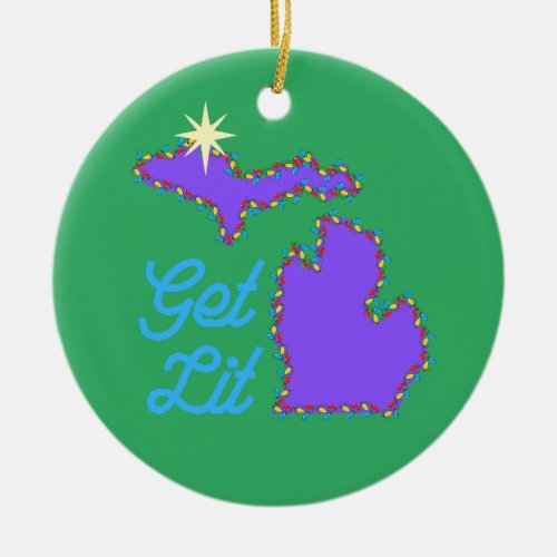 Michigan Gift Idea _ Ornament with funny Get LIT