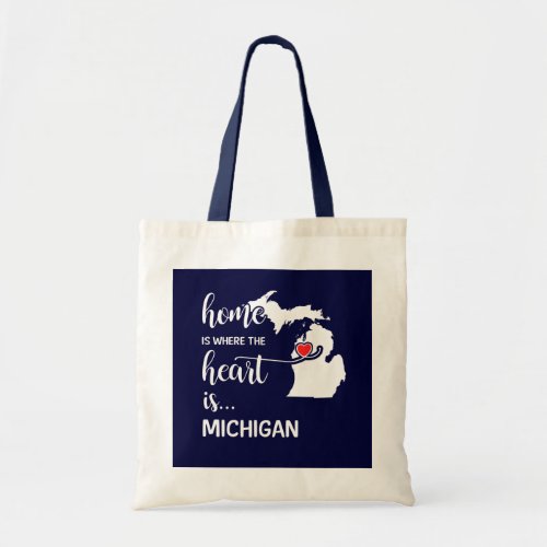 Michigan home is where the heart is tote bag