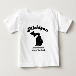 Michigan - Land of the free Home of the Buick Baby T-Shirt