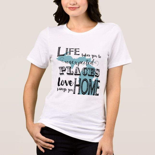 Michigan Map Love Brings You Home Tri-Blend Shirt (Front)