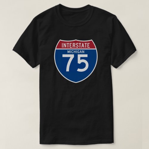 Michigan MI I_75 Interstate Highway Shield _ T_Shirt
