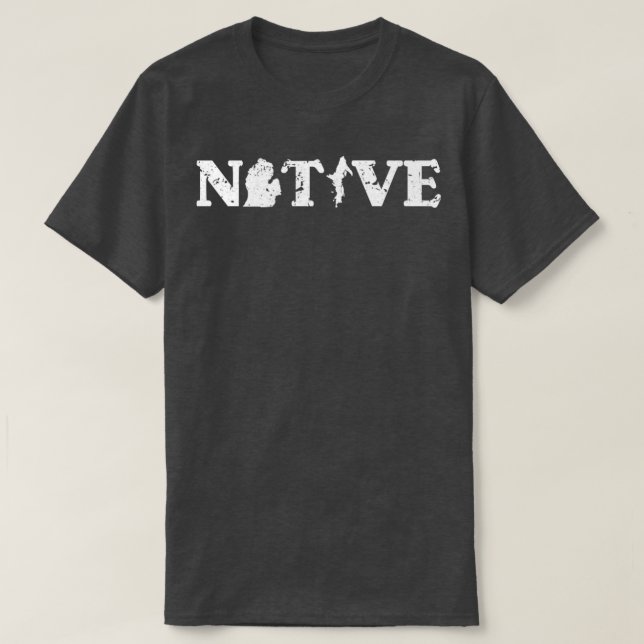Michigan Native  T-Shirt (Design Front)
