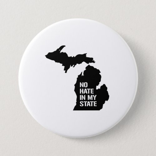 Michigan No Hate In My State Pinback Button