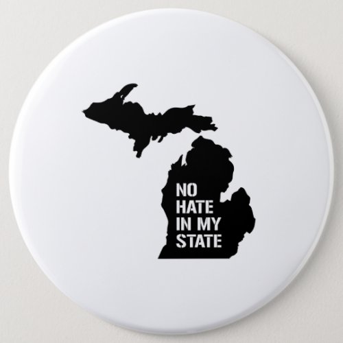 Michigan No Hate In My State Pinback Button