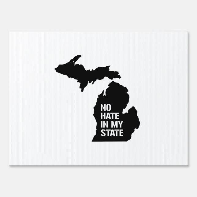 Michigan: No Hate In My State Sign (Front)