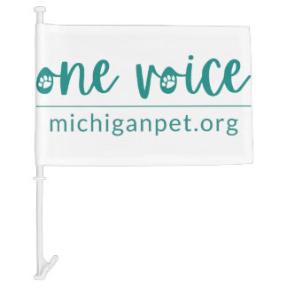 Michigan Pet Alliance One Voice Car Flag