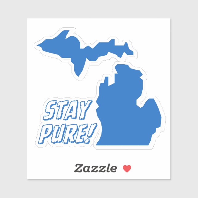 Michigan - Pure Michigan = Stay Pure Sticker (Sheet)