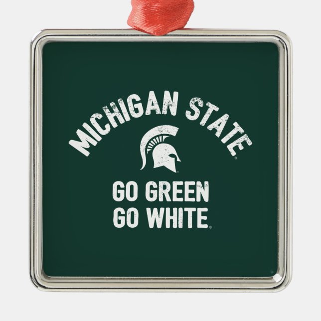 Michigan State | Go Green Go White Metal Ornament (Front)