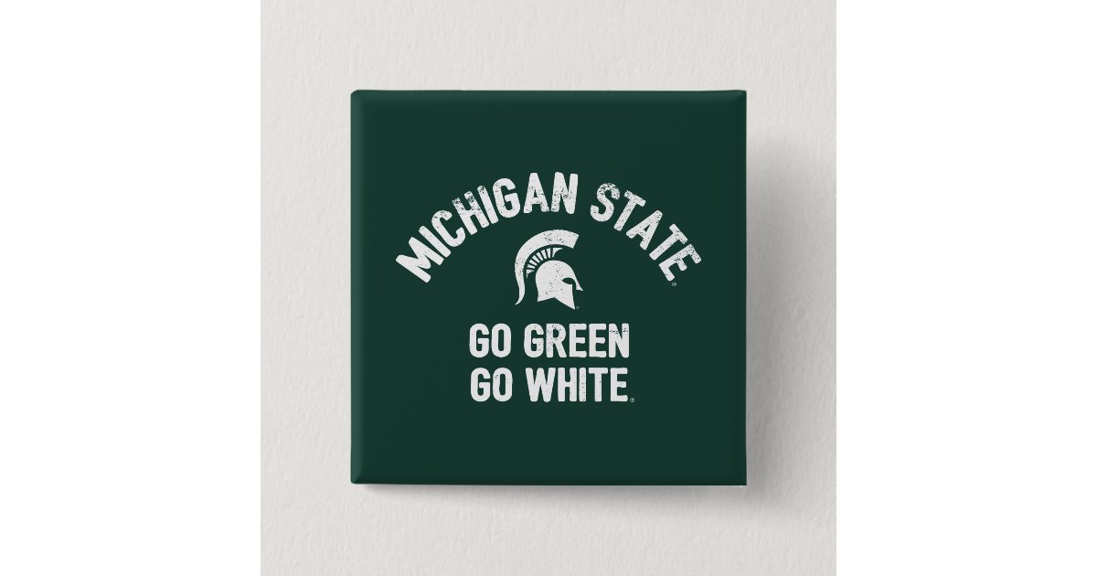 Michigan State Go Green Go White Pinback Button Zazzle Com