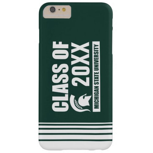Michigan State University Class of Barely There iPhone 6 Plus Case