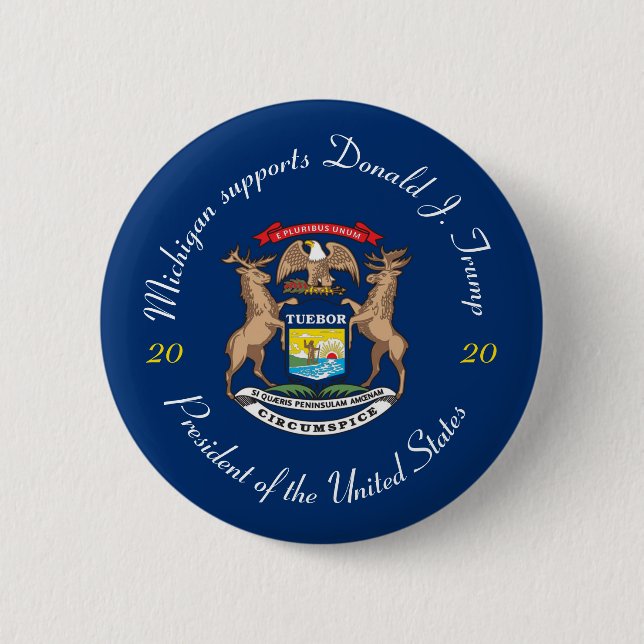 Michigan supports Donald J. Trump 2020 Button (Front)