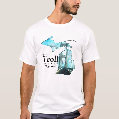 Michigan Trolls T_Shirt