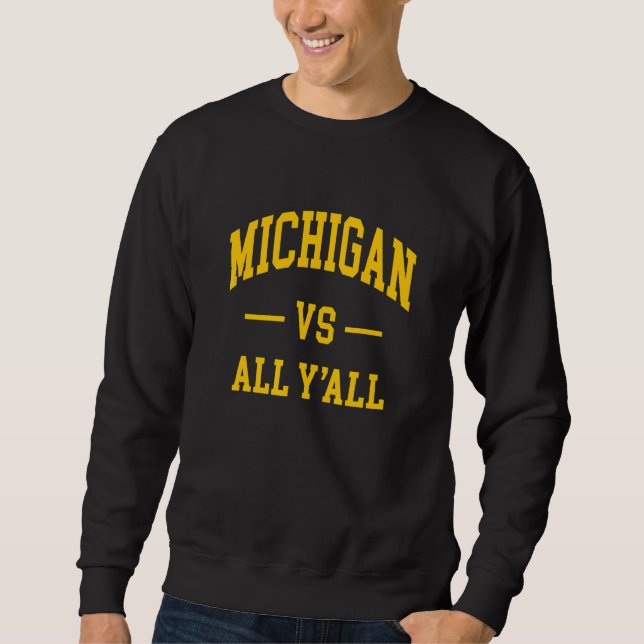 Michigan vs All Y'all - Throwback Design - Classic Sweatshirt (Front)
