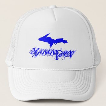 Michigan's U.p. ~ Yooper Upper Peninsula Hat by layooper at Zazzle