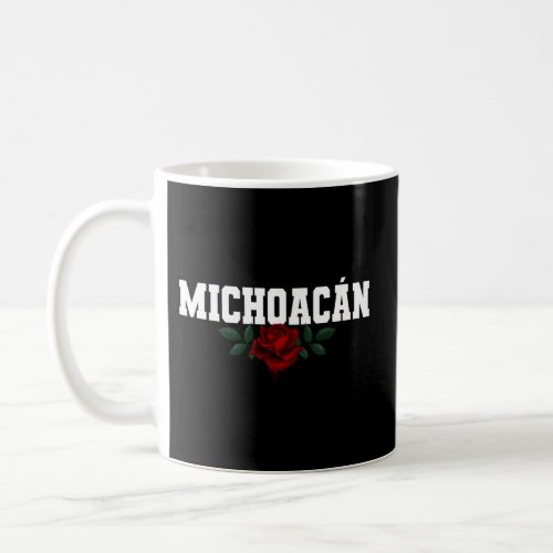 MichoacN Mexico Bleeding Rose Coffee Mug