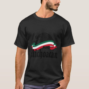 Michoacán Mexico Puro Michoacán Flag Eagle T-Shirt