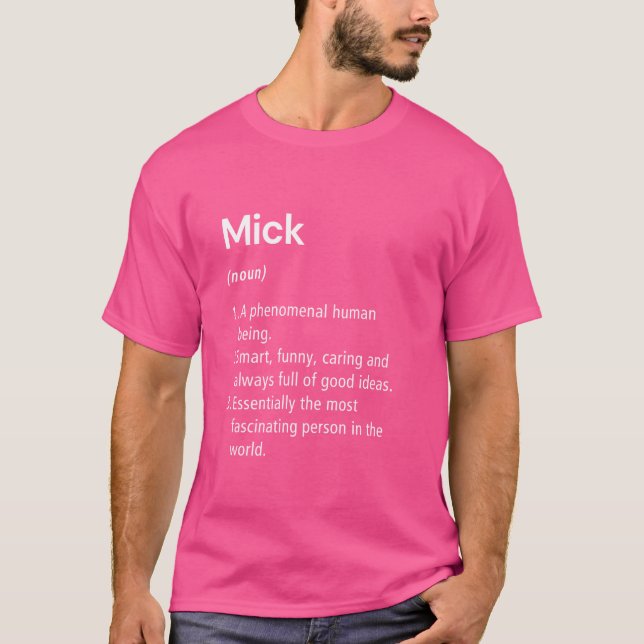Mick Name Definition Funny Dictionary T-Shirt (Front)