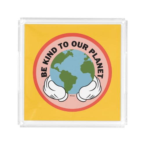 Mickey  Be Kind to Our Planet Acrylic Tray
