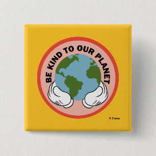 Mickey   Be Kind to Our Planet Button