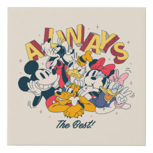 Mickey & Friends   Always The Best Faux Canvas Print